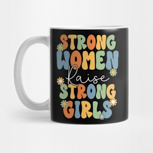 strong women raise strong girls Mug